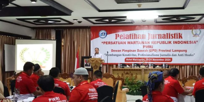 Pemprov Lampung Dukung Profesionalisme Jurnalis Melalui Pelatihan Jurnalistik Oleh PWRI Provinsi Lampung