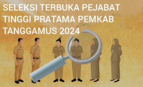 Proses Selter Jabatan Pimpinan Tinggi Pratama Pemkab Tanggamus Diduga Bermasalah