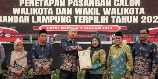 KPU Tetapkan Eva -Deddy Sebagai Walikota dan Wakil Walikota Bandar Lampung