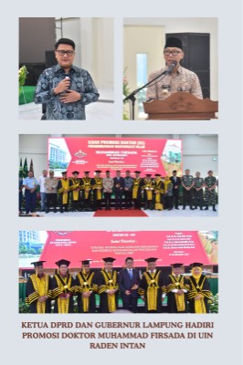 Ketua DPRD Lampung dan Gubernur Hadiri Ujian Terbuka Promosi Doktor Dari UIN