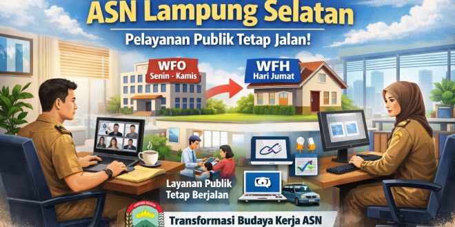 Mulai Besok, ASN Lampung Selatan WFH Tiap Jumat, Pemkab Pastikan Pelayanan Publik Tetap Jalan, Ini Skemanya!