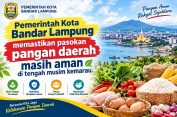 Pemerintah Kota Bandar Lampung Pastikan Pasokan Pangan Daerah Masih Aman